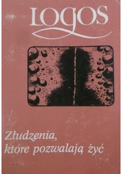 Złudzenia które pozwalają żyć