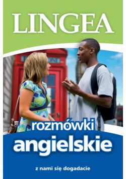 Rozmówki angielskie. Z nami się dogadacie