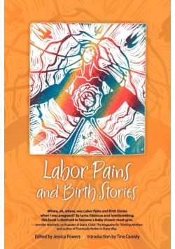 Labor Pains and Birth Stories