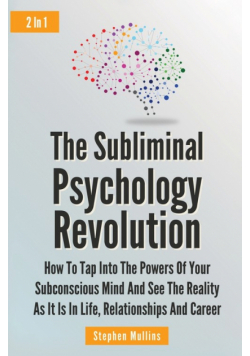 The Subliminal Psychology Revolution 2 In 1