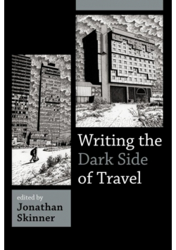 Writing the Dark Side of Travel