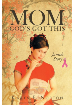 Mom, God's Got This