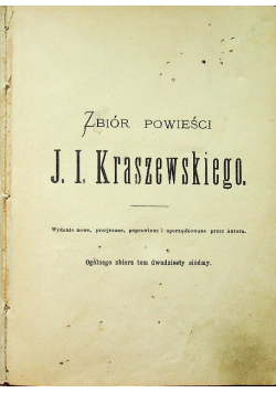 Zbiór powieści J I Kraszewskiego około 1873 r