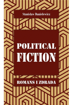 Political fiction. Romans i zdrada