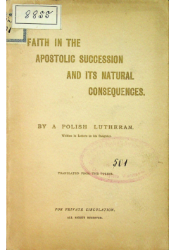 Faith in the apostolic succession and its natural consequences 1899 r.