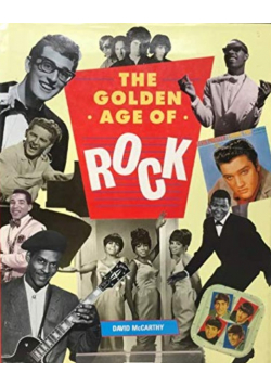 The Golden Age Of Rock