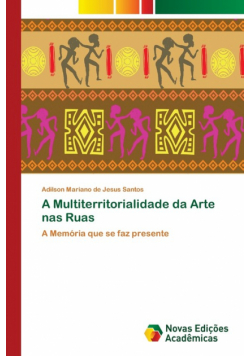 A Multiterritorialidade da Arte nas Ruas