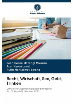 Recht, Wirtschaft, Sex, Geld, Trinken
