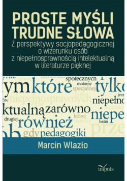 Proste myśli, trudne słowa