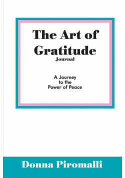 The Art of Gratitude Journal