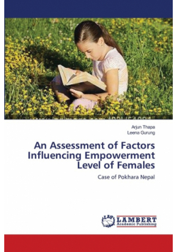 An Assessment of Factors Influencing Empowerment Level of Females