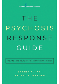 Psychosis Response Guide