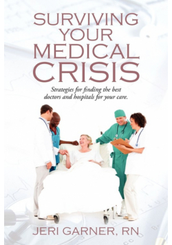 Surviving Your Medical Crisis