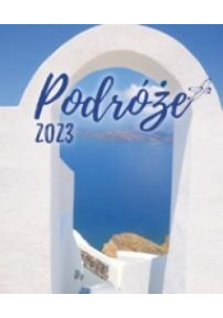 Kalendarz 2023 Wieloplanszowy Podróże ARTSEZON