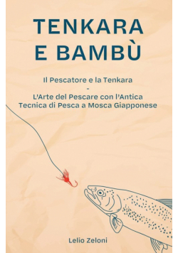 Tenkara e Bambù