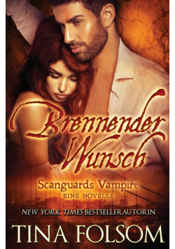 Brennender Wunsch (Eine Scanguards Vampir Novelle)