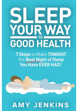 Sleep Your Way to Good Health