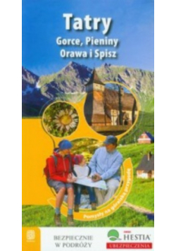 Tatry Gorce Pieniny Orawa i Spisz