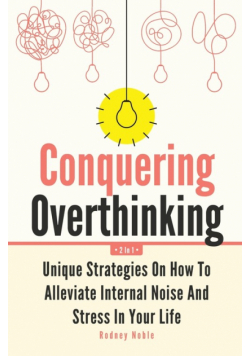 Conquering Overthinking 2 In 1