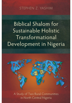Biblical Shalom for Sustainable Holistic Transformational Development in Nigeria