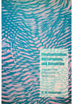 Fundamentalism sectarianism and revolution