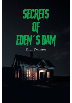 Secrets of Eden's Dam
