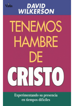 Tenemos Hambre de Cristo