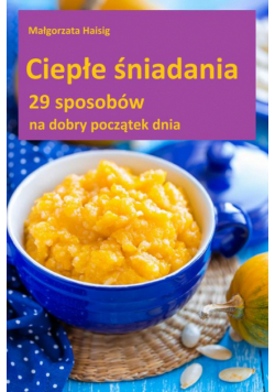 Ciepłe śniadania