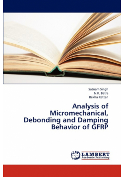 Analysis of Micromechanical, Debonding and Damping Behavior of Gfrp
