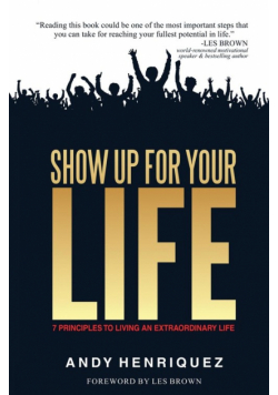 Show Up For Your Life