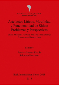 Artefactos Líticos, Movilidad y Funcionalidad de Sitios