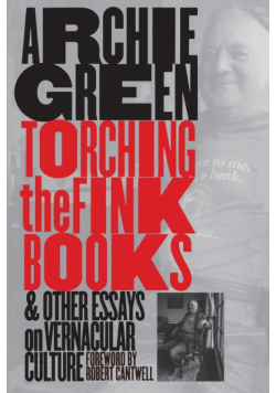 Torching the Fink Books and Other Essays on Vernacular Culture