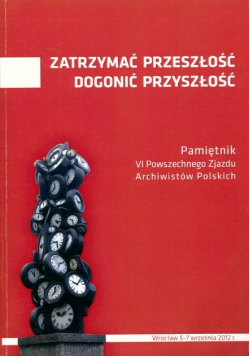 Zatrzymać przeszłość dogonić przyszłość