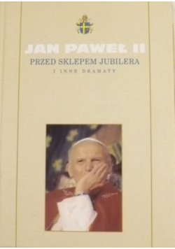 Przed sklepem jubilera i inne dramaty