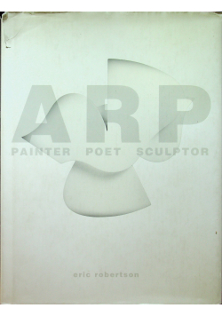 ARP Painter poet Sculptor