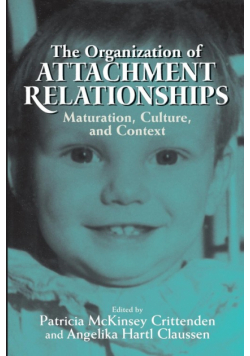 The Organization of Attachment Relationships