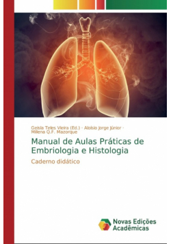 Manual de Aulas Práticas de Embriologia e Histologia