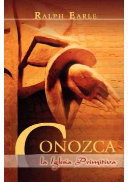 Conozca La Iglesia Primitiva (Spanish