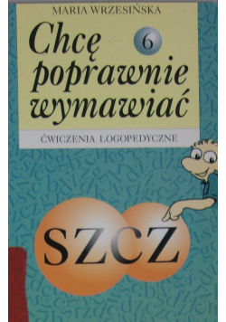 Chcę poprawnie wymawiać, Część 1-6
