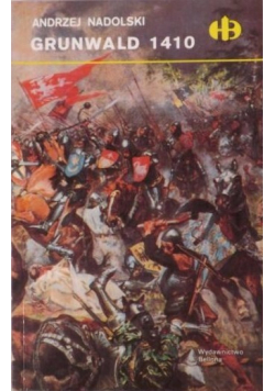 Grunwald 1410 Historyczne Bitwy