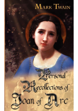 Personal Recollections of Joan of Arc