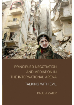 Principled Negotiation and Mediation in the International Arena
