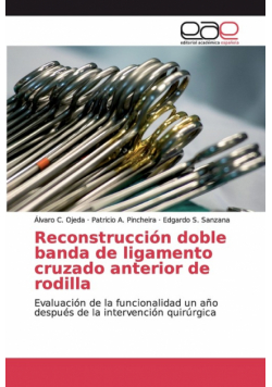 Reconstrucción doble banda de ligamento cruzado anterior de rodilla