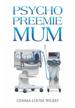 Psycho Preemie Mum