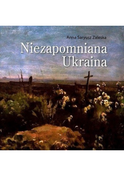 Niezapomniana Ukraina