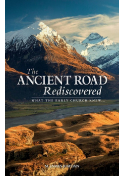 The Ancient Road Rediscovered