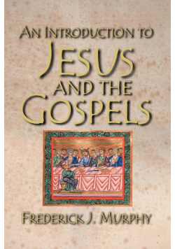 An Introduction to Jesus and the Gospels