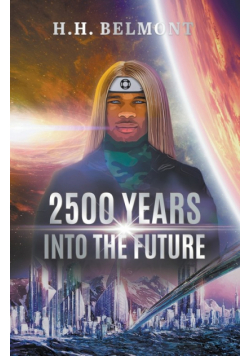 2500 Years into the Future