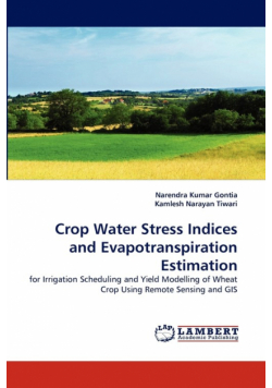 Crop Water Stress Indices and Evapotranspiration Estimation