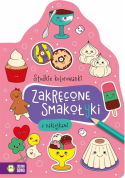 Słodkie kolorowanki. Zakręcone smakołyki